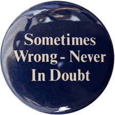 Sometimes Wrong Never in Doubt, Button, Cabot Heritage Corporation