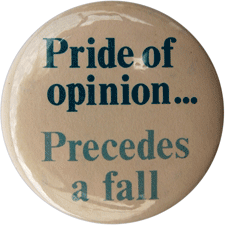Pride-Of-Opinion-Precedes-A-Fall